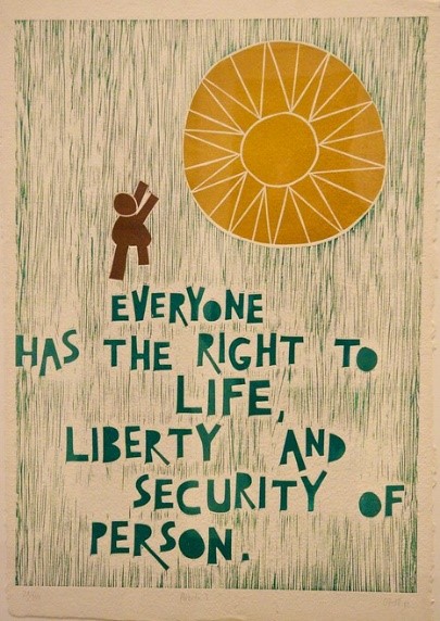 everyone has the right to life, liberty and the security of person